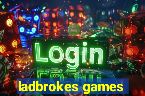 ladbrokes games