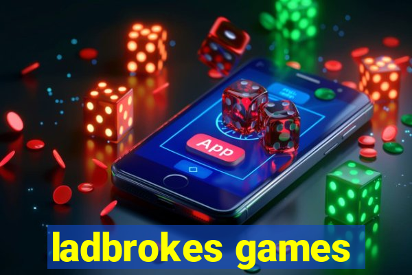 ladbrokes games