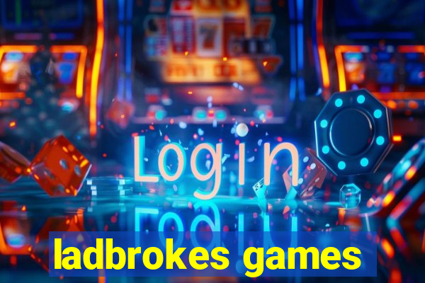 ladbrokes games