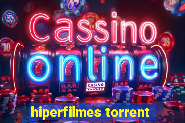 hiperfilmes torrent