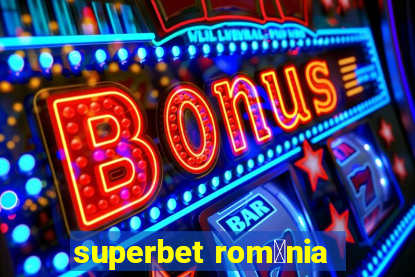 superbet rom芒nia