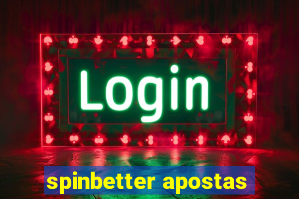 spinbetter apostas