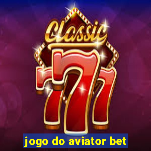 jogo do aviator bet