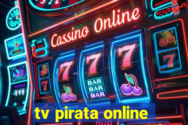 tv pirata online