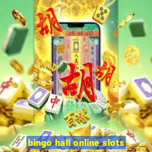 bingo hall online slots