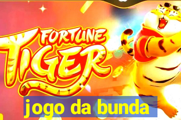 jogo da bunda