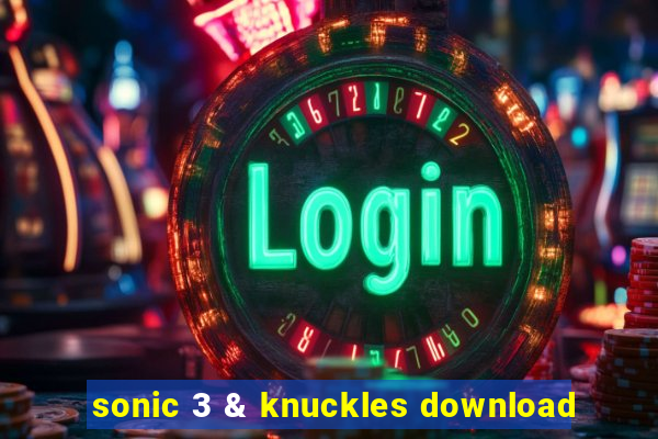 sonic 3 & knuckles download