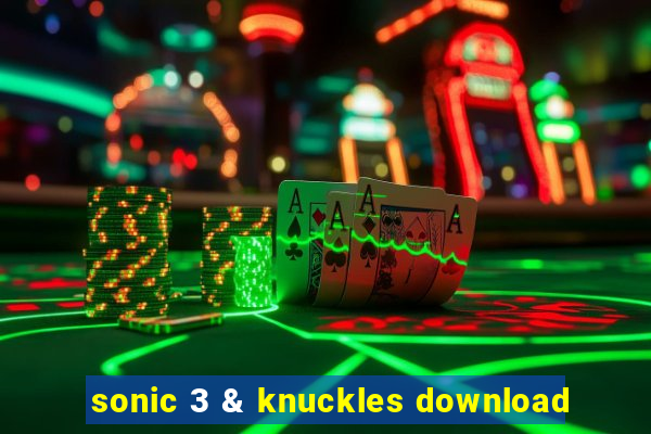 sonic 3 & knuckles download