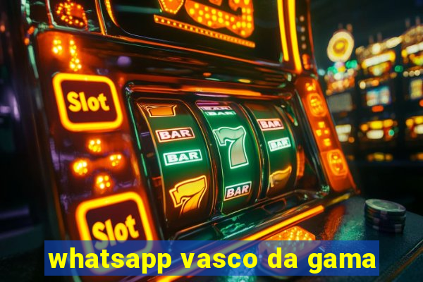 whatsapp vasco da gama