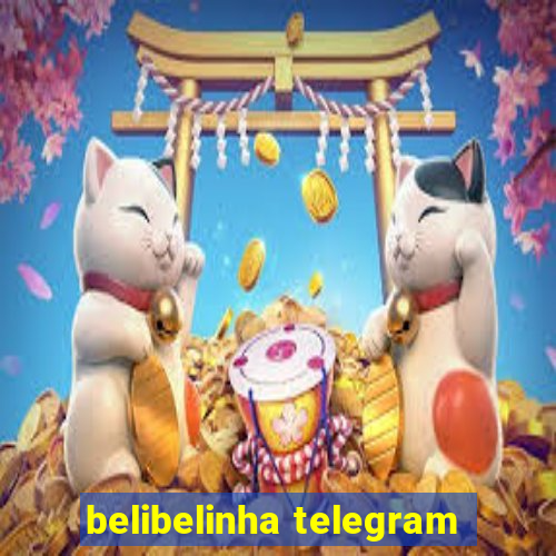 belibelinha telegram