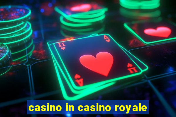 casino in casino royale