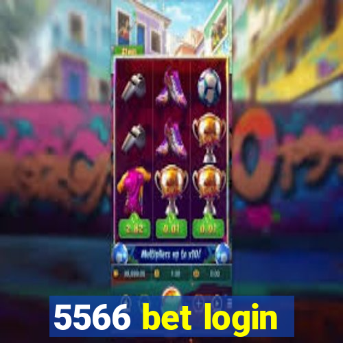 5566 bet login