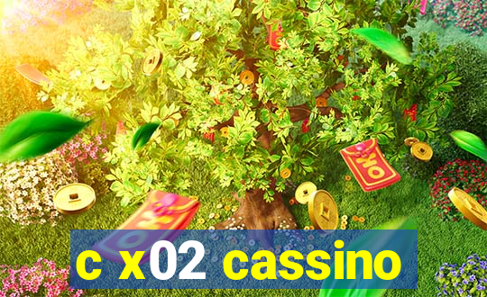 c x02 cassino