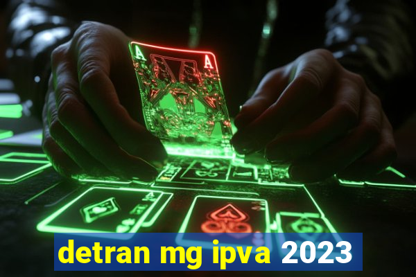 detran mg ipva 2023