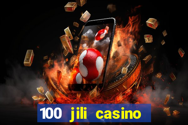 100 jili casino login register philippines