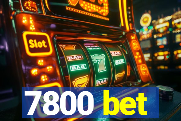 7800 bet