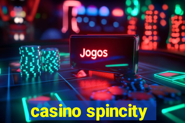 casino spincity