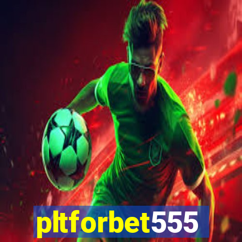 pltforbet555