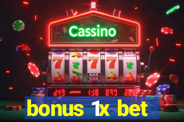 bonus 1x bet