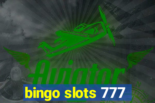 bingo slots 777