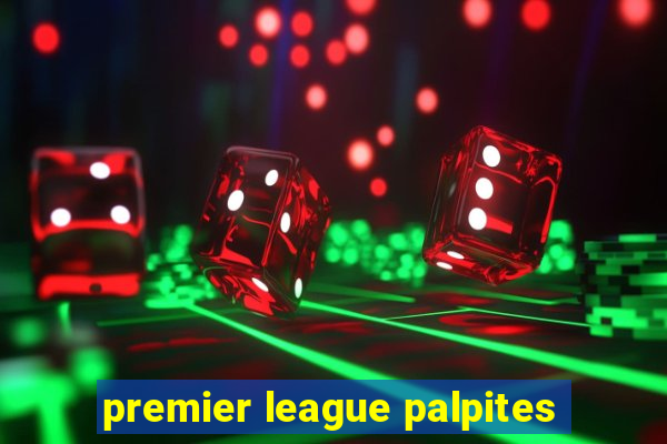 premier league palpites