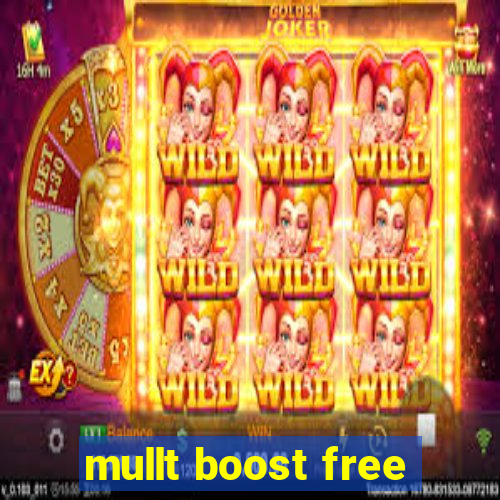 mullt boost free