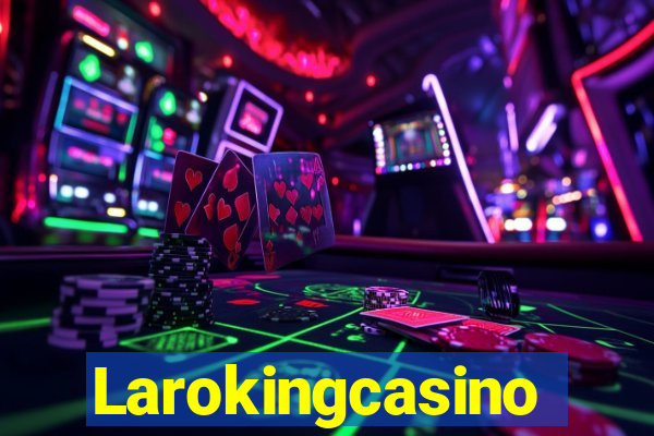 Larokingcasino