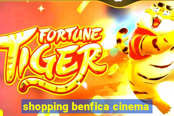 shopping benfica cinema