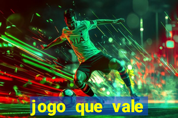 jogo que vale dinheiro de verdade