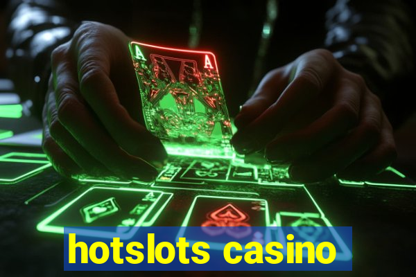 hotslots casino