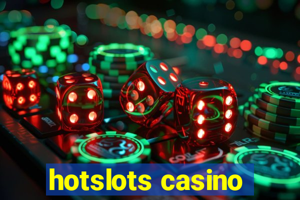 hotslots casino