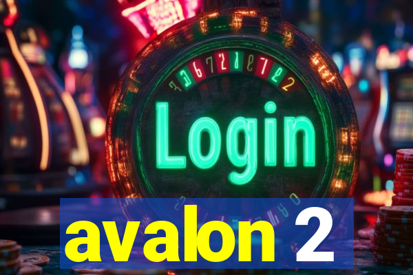 avalon 2