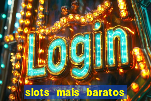 slots mais baratos da blaze