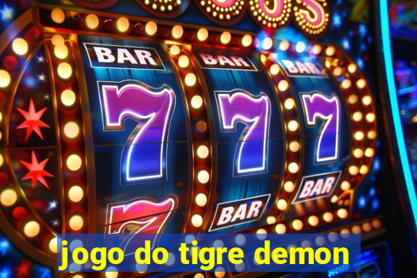 jogo do tigre demon