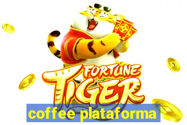 coffee plataforma