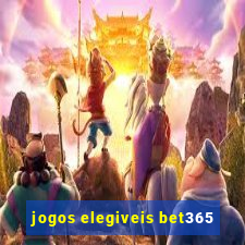 jogos elegiveis bet365