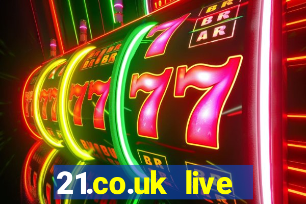 21.co.uk live casino show