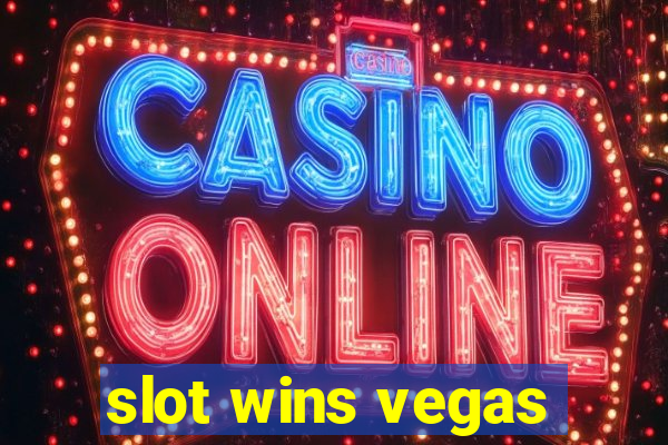 slot wins vegas