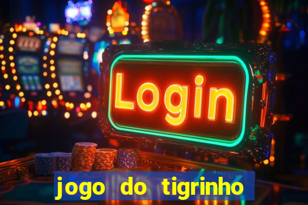 jogo do tigrinho pagando bem