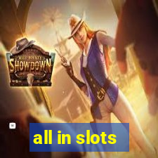 all in slots