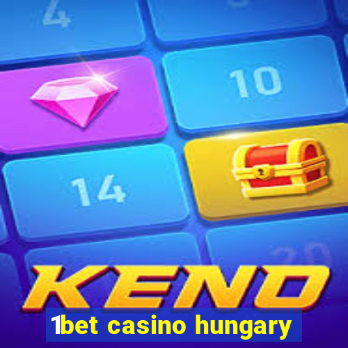 1bet casino hungary