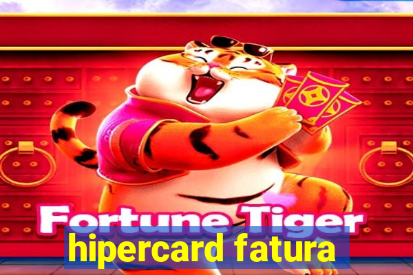 hipercard fatura