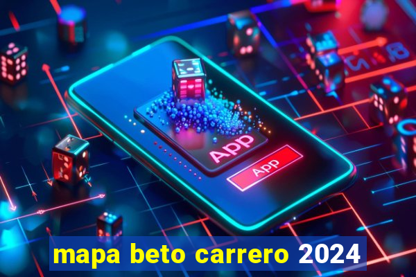 mapa beto carrero 2024