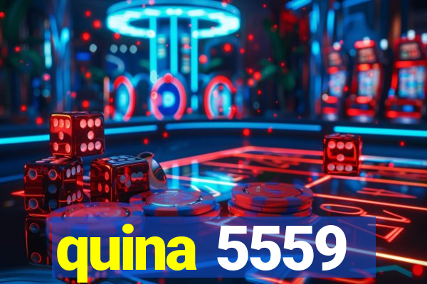 quina 5559