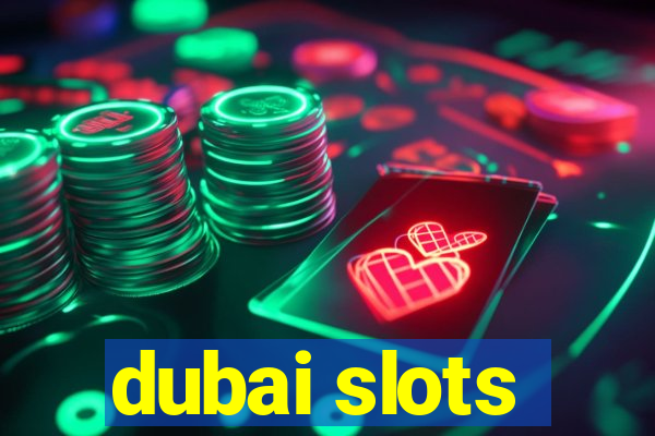 dubai slots