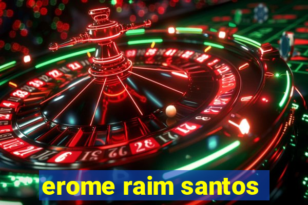 erome raim santos