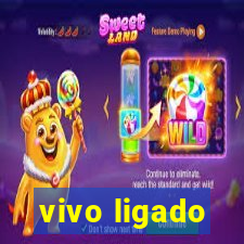 vivo ligado