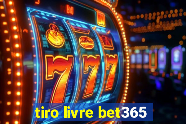 tiro livre bet365