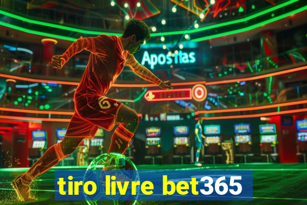 tiro livre bet365