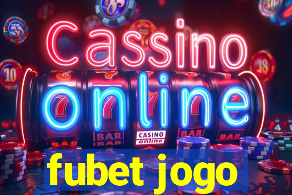 fubet jogo